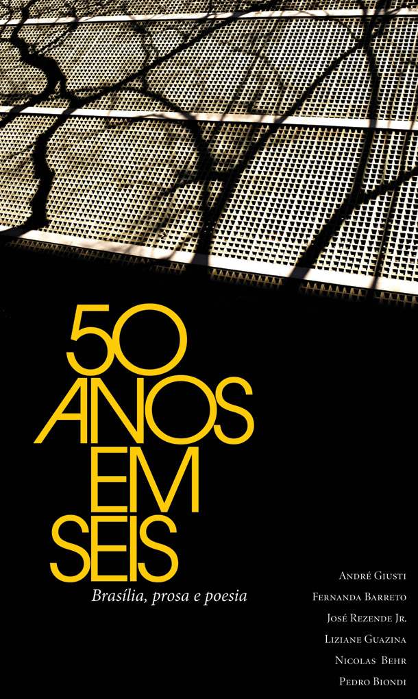 50 Anos em Seis – Brasília, Prosa e Poesia (Editora Teixeira)